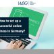 How to set up a successful online business in Germany?