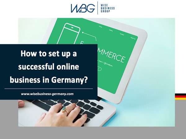 How to set up a successful online business in Germany?
