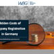 Hidden Costs of Company Registration in Germany
