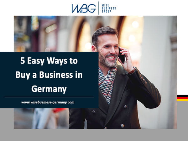Five Easy Ways to Buy a Business in Germany